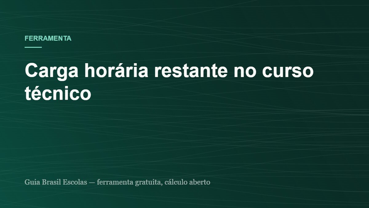 Capa da ferramenta: Carga horária restante no curso técnico