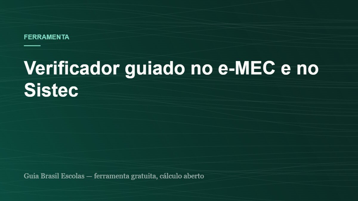 Capa da ferramenta: Verificador guiado no e-MEC e no Sistec