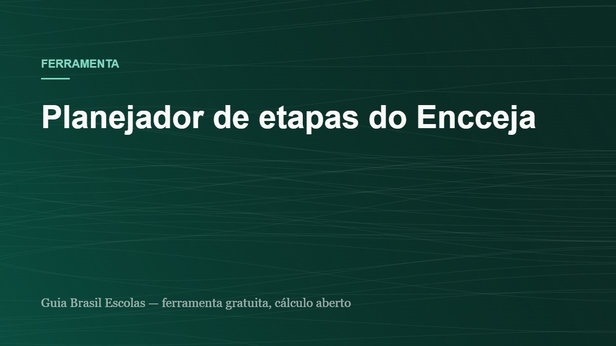 Capa da ferramenta: Planejador de etapas do Encceja